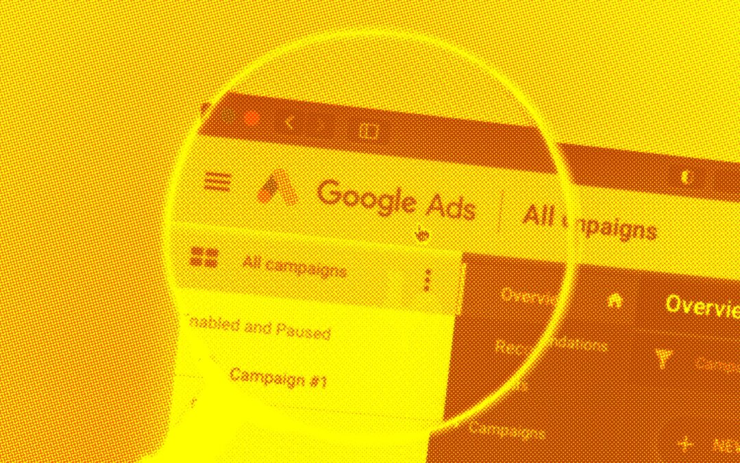 Google Ads 101: How to Create and Optimize a High-Performing Campaign