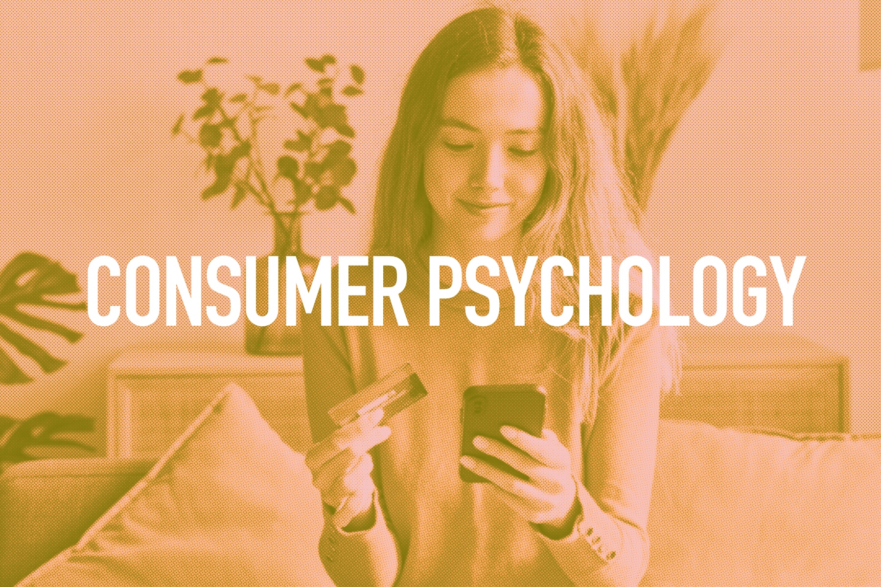 What are the most effective ways to use consumer psychology in marketing and advertising?